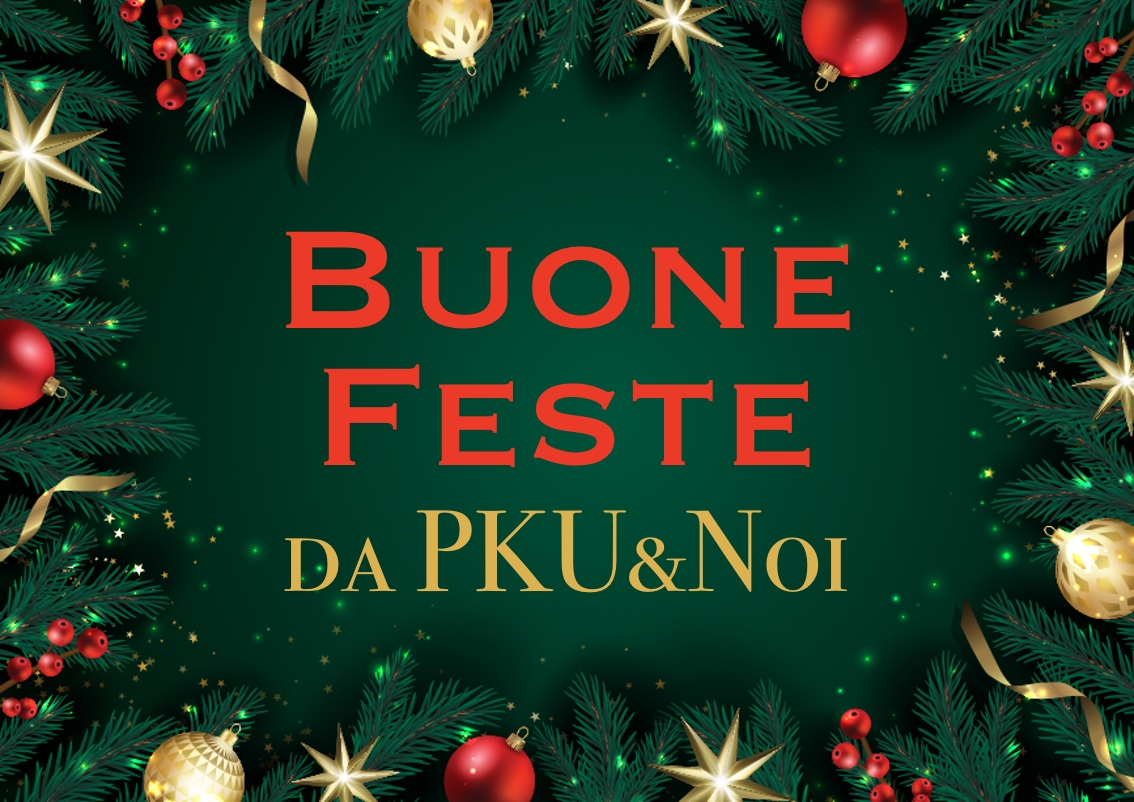 BUONE FESTE da PKU&Noi